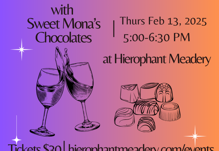 Mead & Chocolate Pairing Class with Sweet Mona's Chocolates