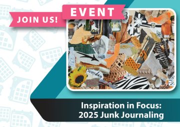 Inspiration in Focus: 2025 Junk Journaling