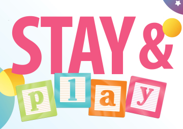 Stay and Play