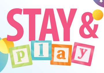 Stay and Play - Quédate y Juega