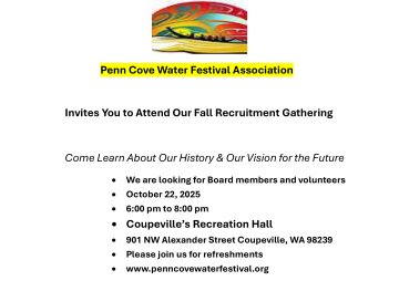 Penn Cove Water Festival Association  Invites You to Attend Our Fall Recruitment Gathering