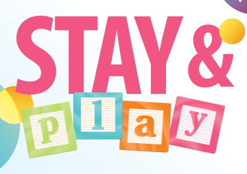 Stay and Play - Quédate y Juega