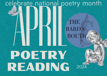 The Bard’s Boutique Artist Spotlight presents:  April, Celebrate National Poetry Month!